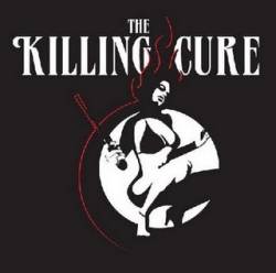 The Killing Cure : The Killing Cure